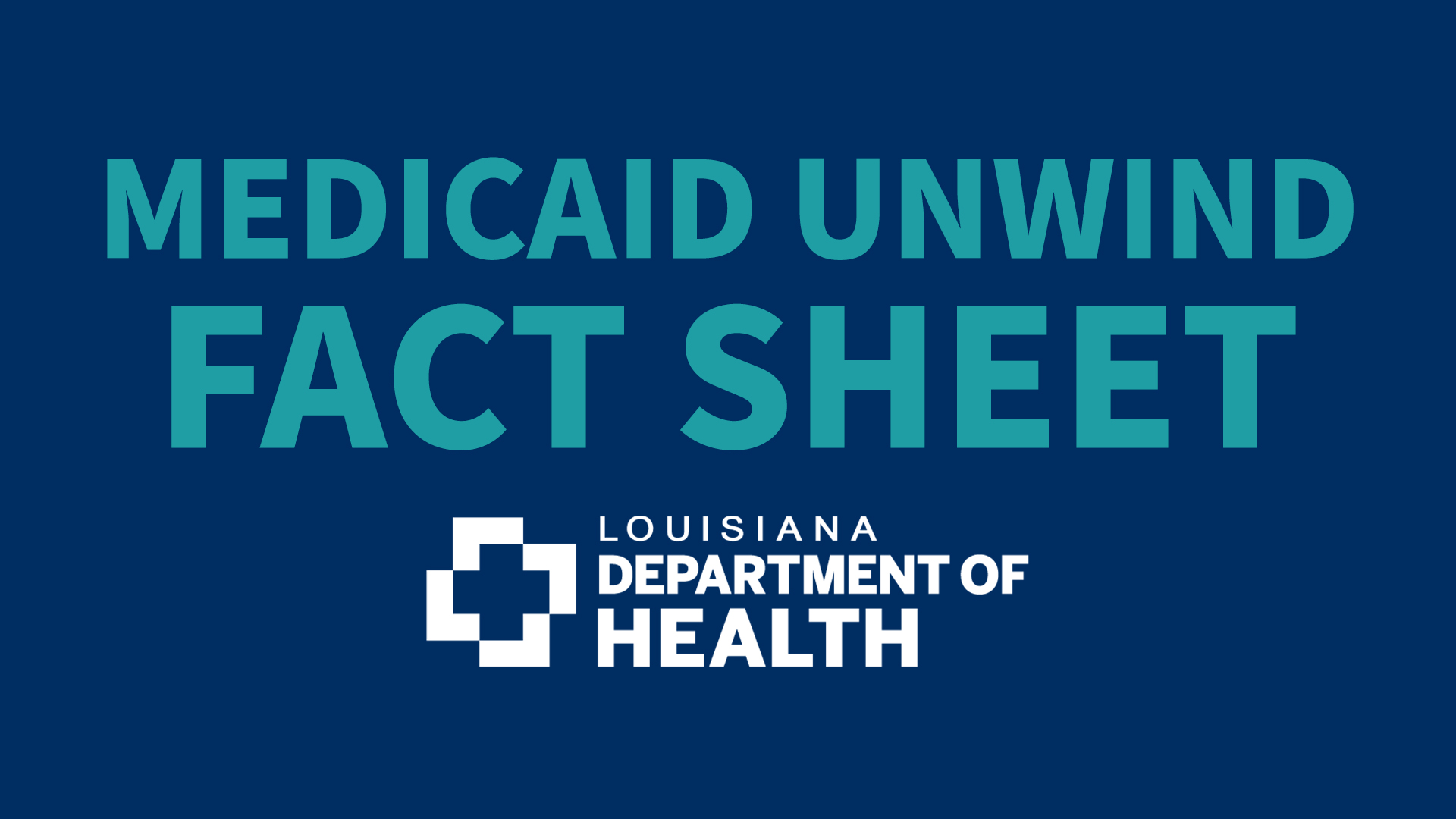 Medicaid Unwind Fact Sheet