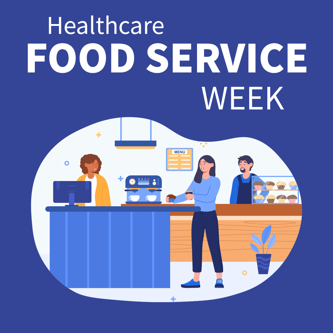 Healthcare Food Service Week